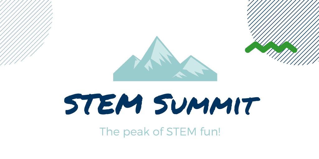 STEM Summit: the peak of STEM fun!